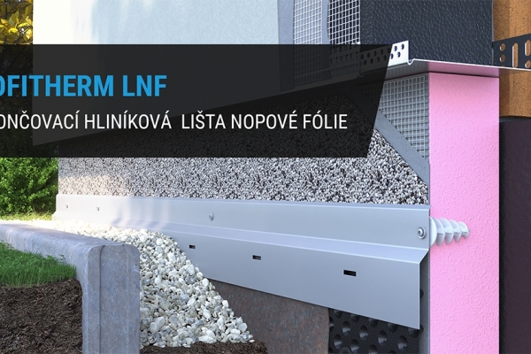 ZOFITHERM LNF Ukončovací hliníková lišta nopové fólie. Elegantní a funkční řešení